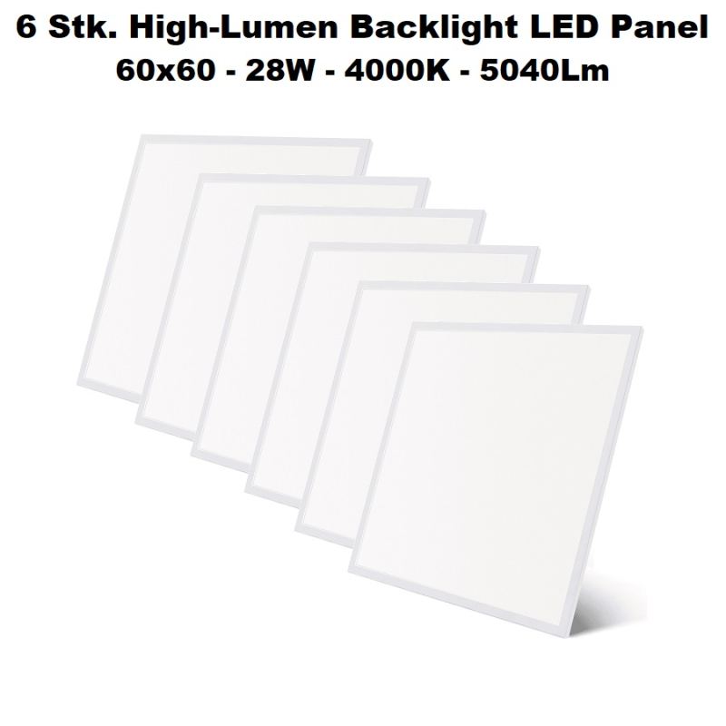 6 x High-Lumen Backlight LED Panel 60x60, 28W, 4000K, 5040Lm